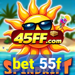 bet 55f